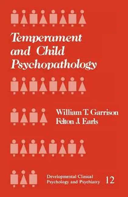 Temperament and Child Psychopathology by William T. Garrison