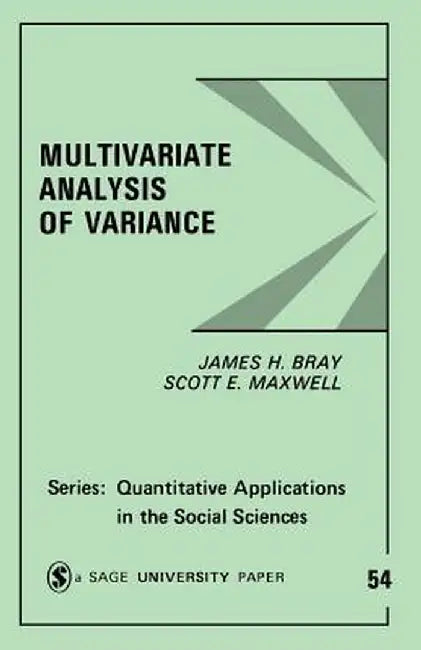 Multivariate Analysis of Variance by James H. Bray