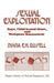 Sexual Exploitation: Rape, Child Sexual Abuse, and Workplace Harassment by Diana E. H. Russell