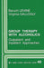 Group Therapy with Alcoholics: Outpatient and Inpatient Approaches by Baruch Levine