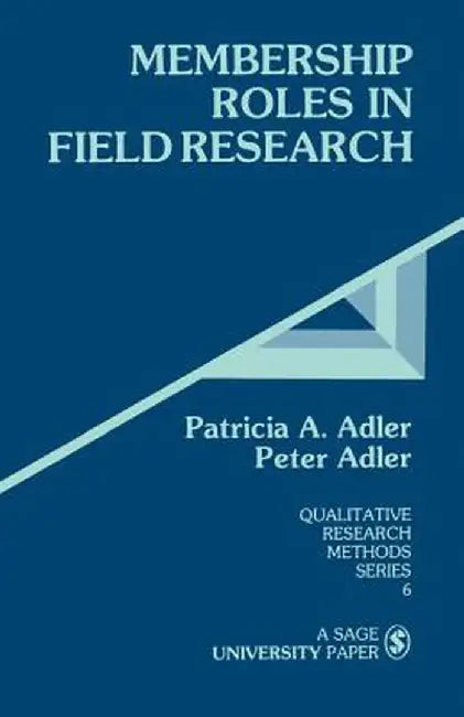 Membership Roles in Field Research by Peter Adler