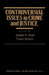 Controversial Issues in Crime and Justice by Joseph Scott