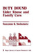 Duty Bound: Elder Abuse and Family Care by Suzanne K. Steinmetz