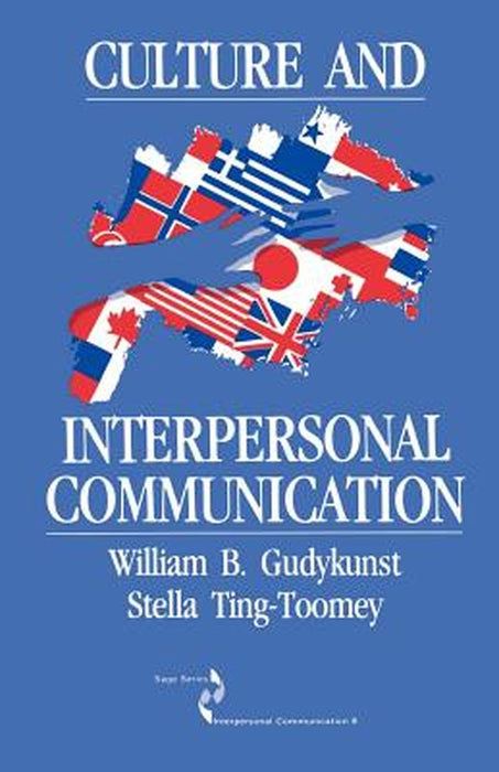 Culture and Interpersonal Communication by William B. Gudykunst