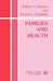 Families and Health by William J. Doherty