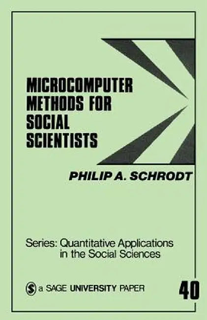 Microcomputer Methods for Social Scientists by Schrodt