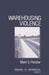 Warehousing Violence by Mark S. Fleisher