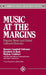 Music at the Margins: Popular Music and Global Cultural Diversity by Deanna Campbell Robinson, Elizabeth Buck, Marlene Cuthbert