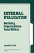 Internal Evaluation: Building Organizations from Within by Arnold J. Love