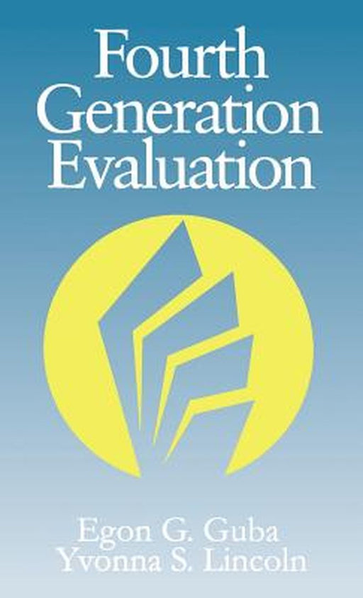 Fourth Generation Evaluation by Yvonna S. Lincoln