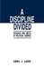 A Discipline Divided: Schools and Sects in Political Science by Gabriel Abraham Almond