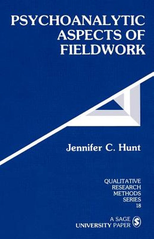 Psychoanalytic Aspects of Fieldwork by Jennifer C. Hunt