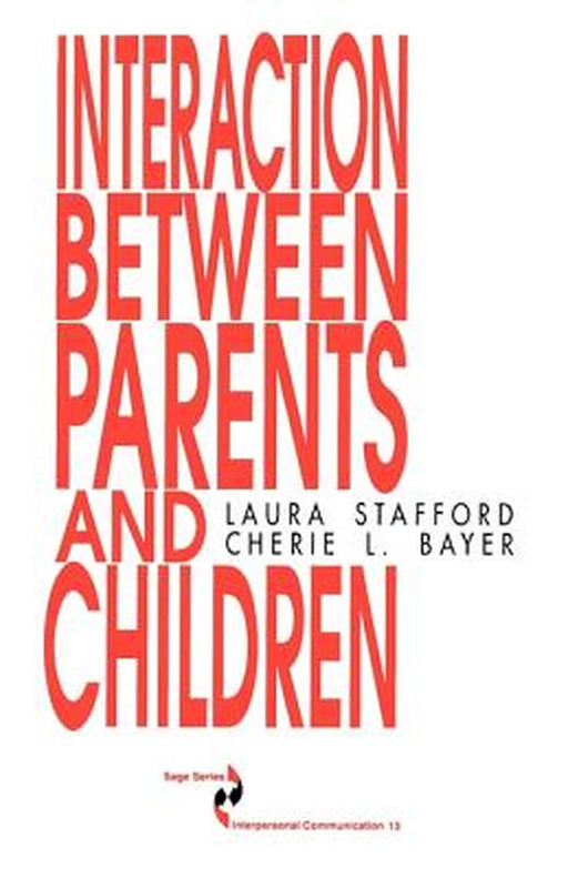 Interaction Between Parents and Children by Laura Stafford