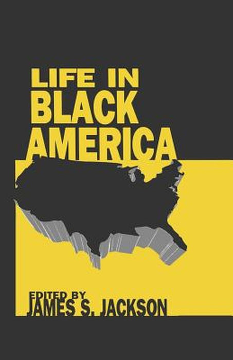 Life in Black America by James S. Jackson