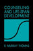 Counseling and Life Span Development by R. Murray Thomas