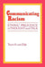 Communicating Racism: Ethnic Prejudice in Thought and Talk by Teun a. Van Dijk