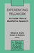 Experiencing Fieldwork: An Inside View of Qualitative Research by Shaffir