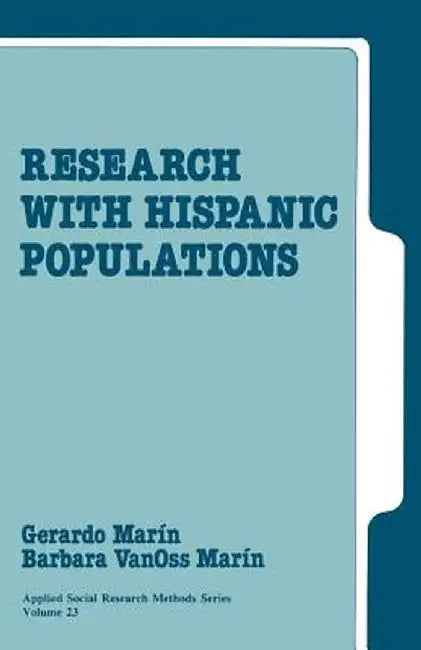 Research with Hispanic Populations by Gerardo Marin