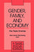 Gender, Family and Economy: The Triple Overlap by Rae L. Blumberg