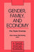 Gender, Family and Economy: The Triple Overlap by Rae L. Blumberg