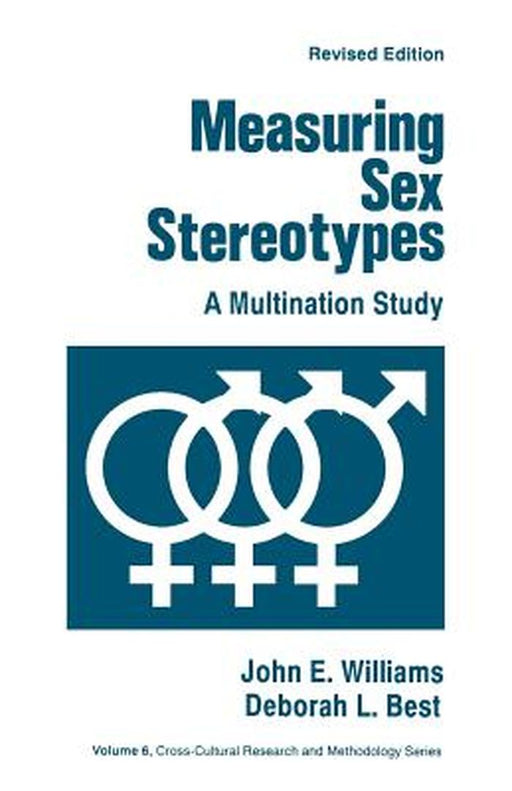Measuring Sex Stereotypes: A Multination Study by John E. Williams