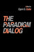 The Paradigm Dialog by Egon G. Guba