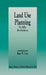 Land Use Planning: The Ballot Box Revolution by Roger W. Caves