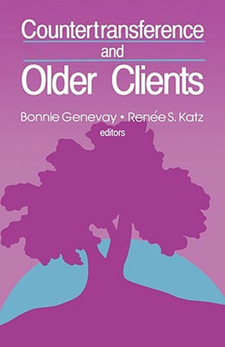 Countertransference and Older Clients by R. Genevay