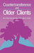 Countertransference and Older Clients by R. Genevay