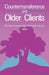 Countertransference and Older Clients by R. Genevay