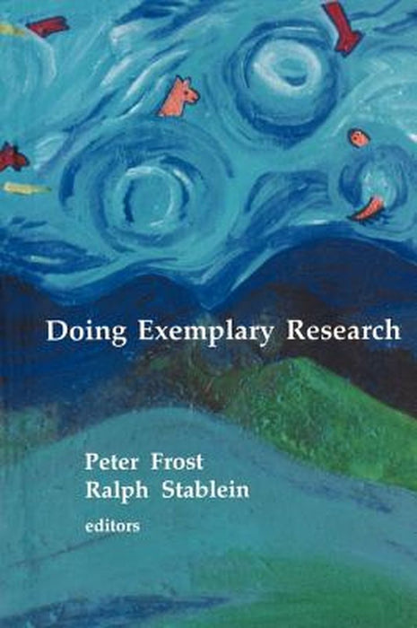 Doing Exemplary Research by Peter J. Frost