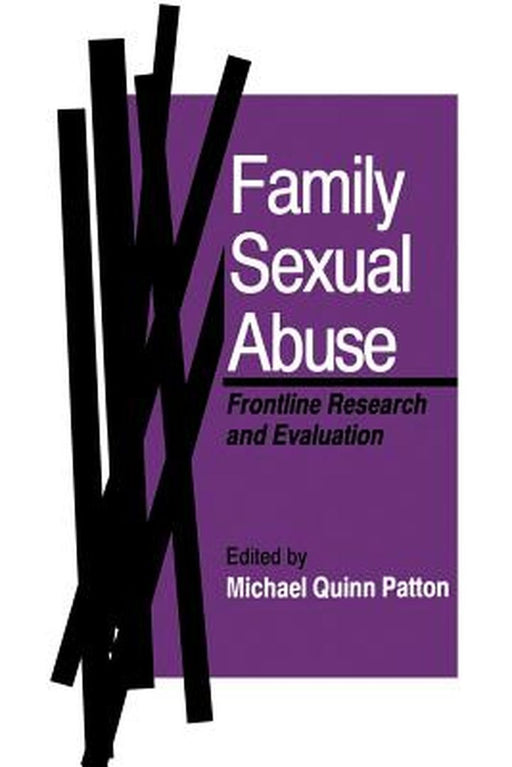 Family Sexual Abuse: Frontline Research and Evaluation by Michael Patton