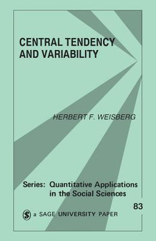 Central Tendency and Variability by Herbert F. Weisberg