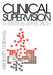 Clinical Supervision: A Systems Approach by Elizabeth Holloway