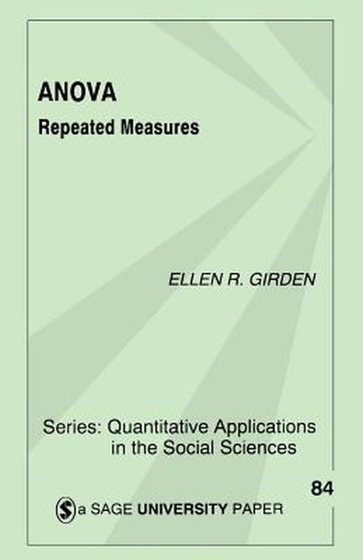 Anova: Repeated Measures by Ellen R. Girden