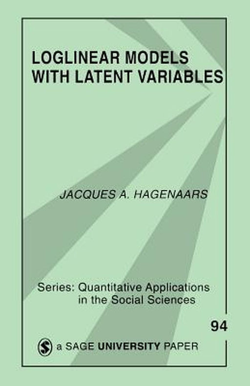 Loglinear Models with Latent Variables by Jacques A. Hagenaars