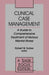 Clinical Case Management: A Guide to Comprehensive Treatment of Serious Mental Illness by Robert W. Surber