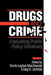 Drugs and Crime: Evaluating Public Policy Initiatives by Doris Layton MacKenzie