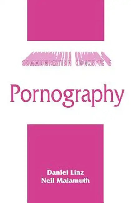 Pornography by Daniel Linz