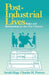 Post Industrial Lives: Roles and Relationships in the 21st Century by Jerald Hage