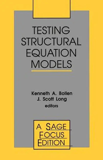Testing Structural Equation Models by J. Scott Long