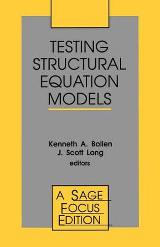Testing Structural Equation Models by J. Scott Long