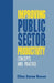 Improving Public Sector Productivity: Concepts and Practice by Ellen Doree Rosen