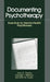 Documenting Psychotherapy: Essentials for Mental Health Practitioners by Mary E. Moline, George T. Williams, Kenneth M. Austin