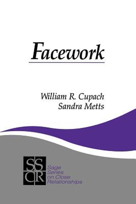 Facework by William R. Cupach