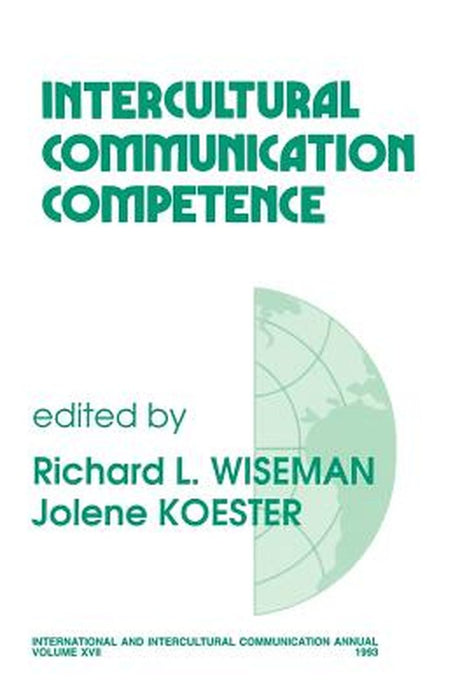 Intercultural Communication Competence by Richard L. Wiseman