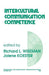 Intercultural Communication Competence by Richard L. Wiseman