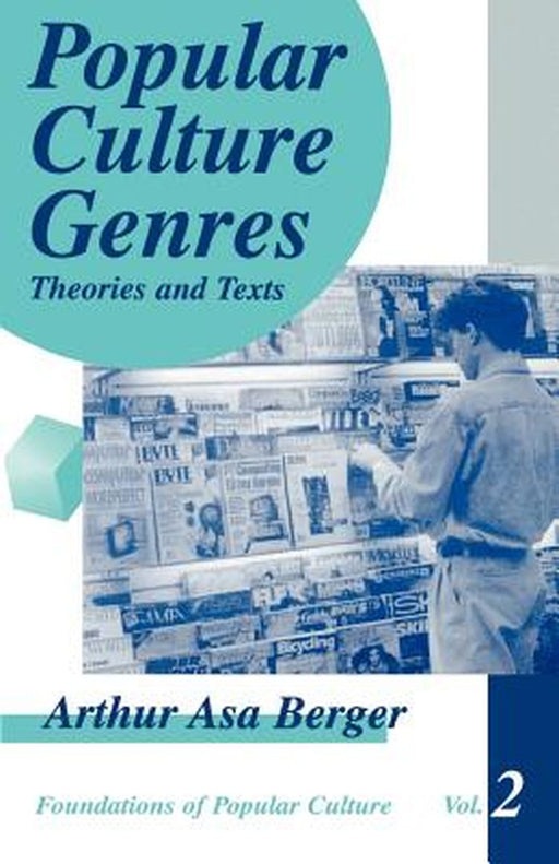 Popular Culture Genres: Theories and Texts by Arthur Asa Berger