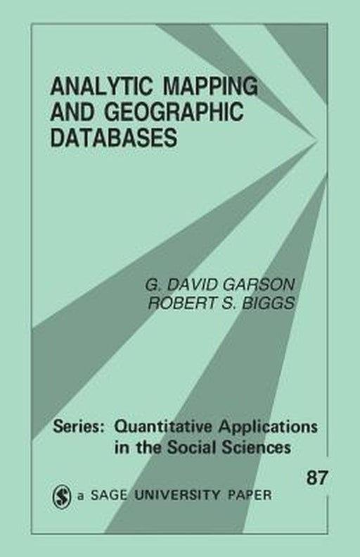 Analytic Mapping and Geographic Databases by G. David Garson