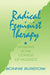 Radical Feminist Therapy: Working in the Context of Violence by Bonnie Burstow
